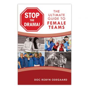 Stop The Drama! The ultimate guide to female teams Paperback