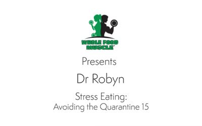 Stress Eating – Avoiding the Quarantine 15